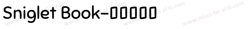 Sniglet Book字体转换